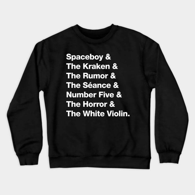 The Umbrella Academy Character Names Version 2 - White Crewneck Sweatshirt by VikingElf